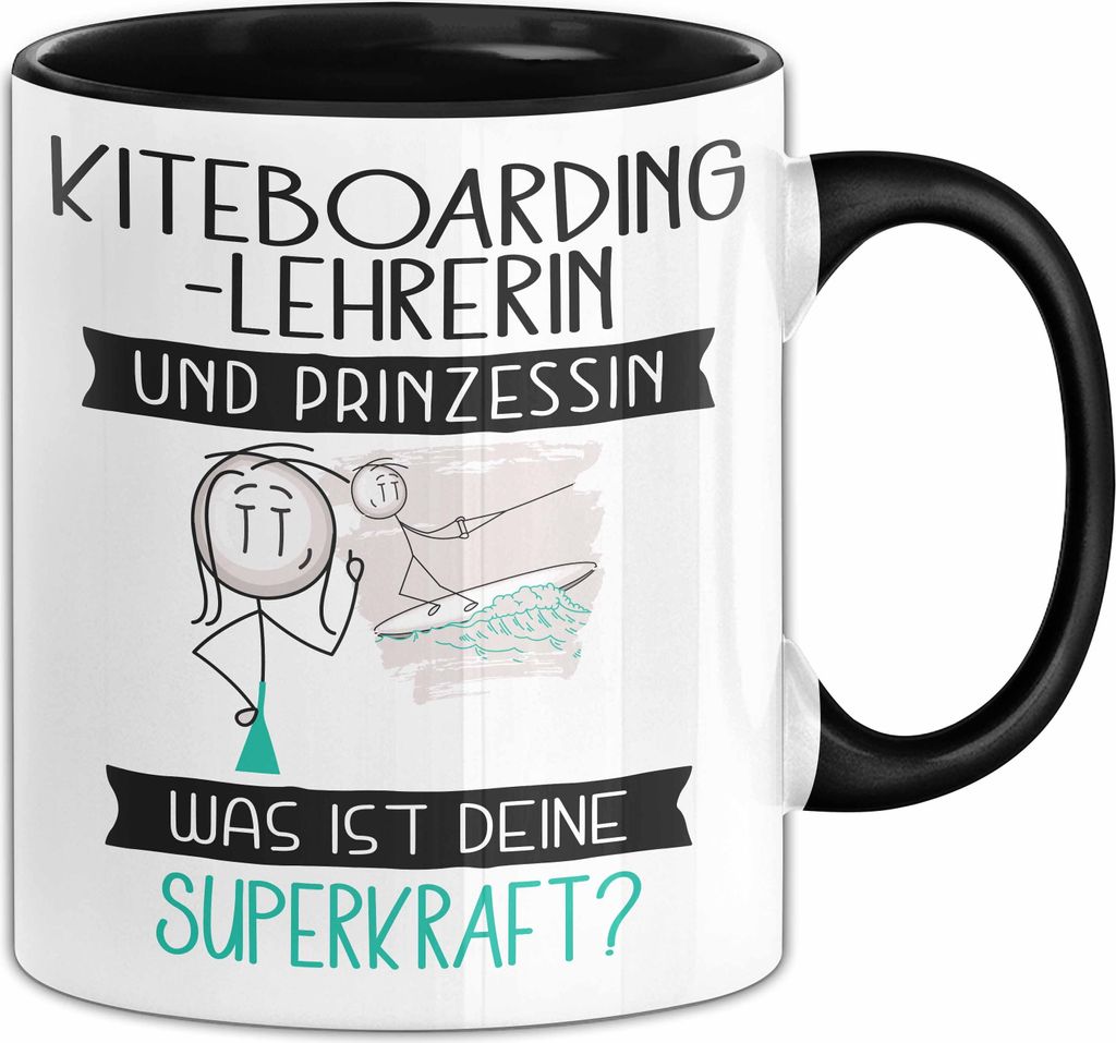 Kiteboarding-Lehrerin Und Prinzessin Tasse Geschenk Für Eine Kiteboarding-Lehrerin Geburtstag Was Ist Deine Superkraft (Schwarz)