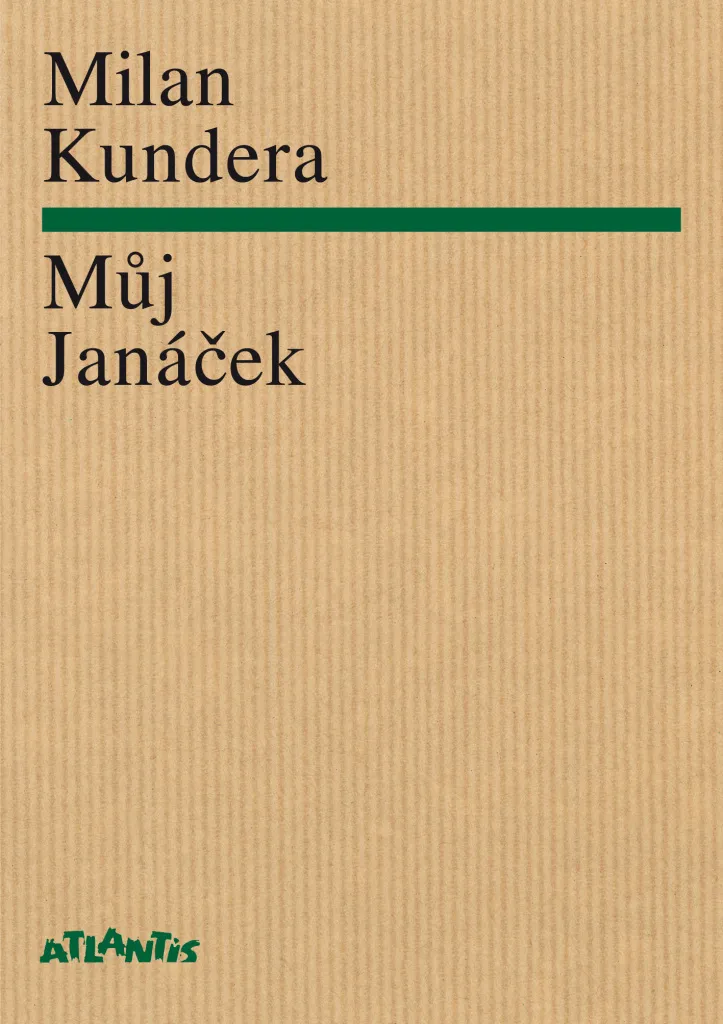 Můj Janáček Milan Kundera : décryptez enfin l'œuvre du compositeur tchèque