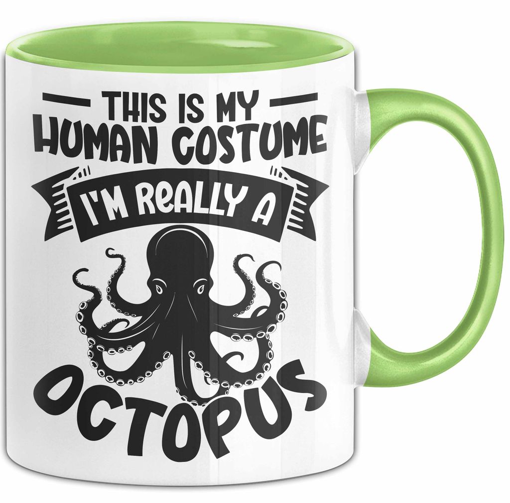 Oktopus Tasse Geschenk This Is My Human Custume Im Really A Octopus Becher (Grün)