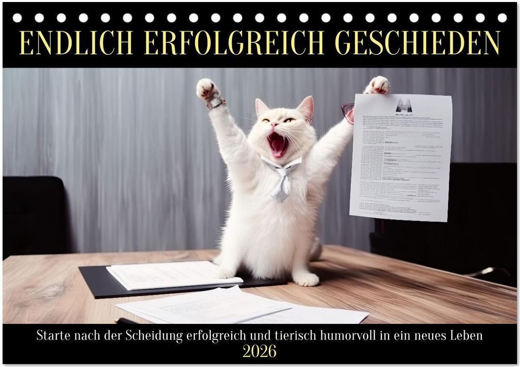 Endlich erfolgreich geschieden (Tischkalender 2026 DIN A5 quer), CALVENDO Monatskalender