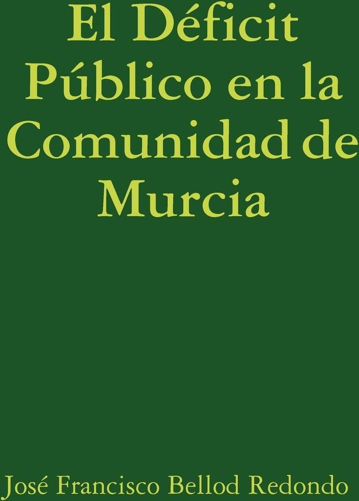 El Deficit Publico En La Comunidad de Murcia