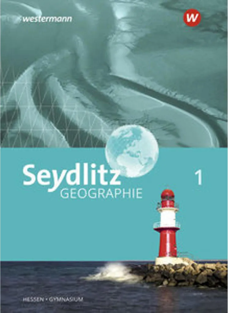 Seydlitz Geographie 1 Gymnasien Hessen - Manuel scolaire de géographie