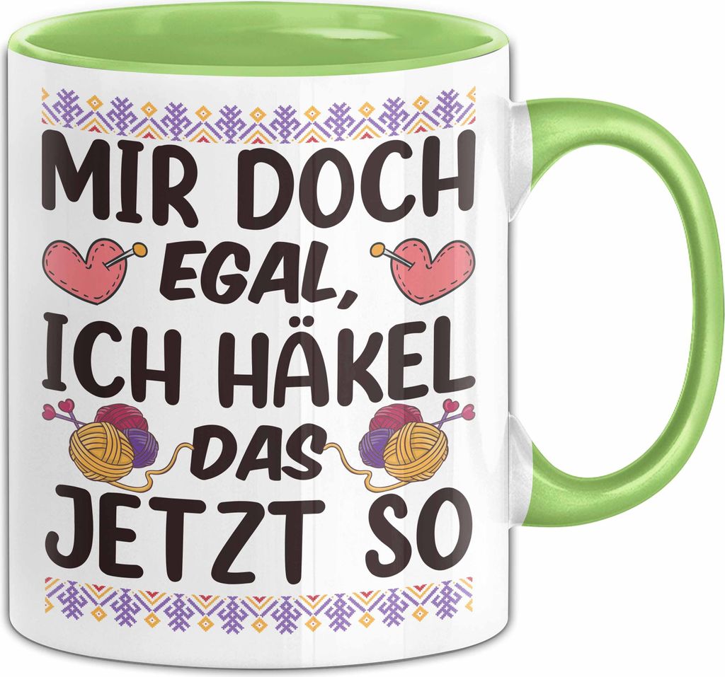 Häkeln Tasse Geschenk Für Häklerin Geschenkidee Mir Doch Egal Ich Häkel Das Jetzt So Kaffee-Becher (Grün)