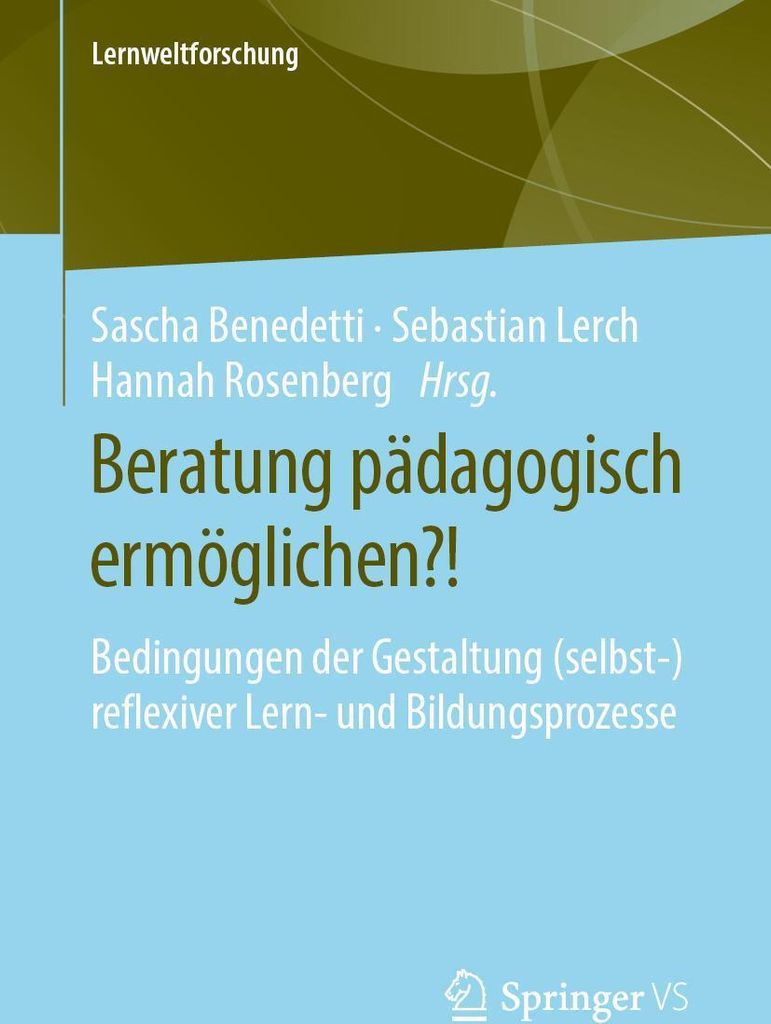 Beratung pädagogisch ermöglichen?!