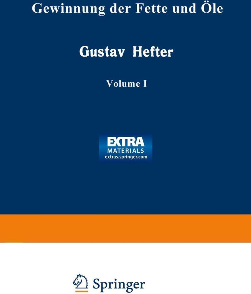 Gewinnung der Fette und Öle