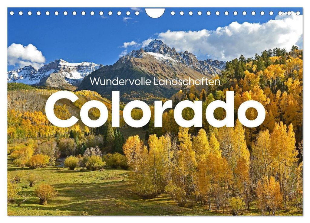 Colorado - Wundervolle Landschaften (Wandkalender 2027 DIN A4 quer), CALVENDO Monatskalender