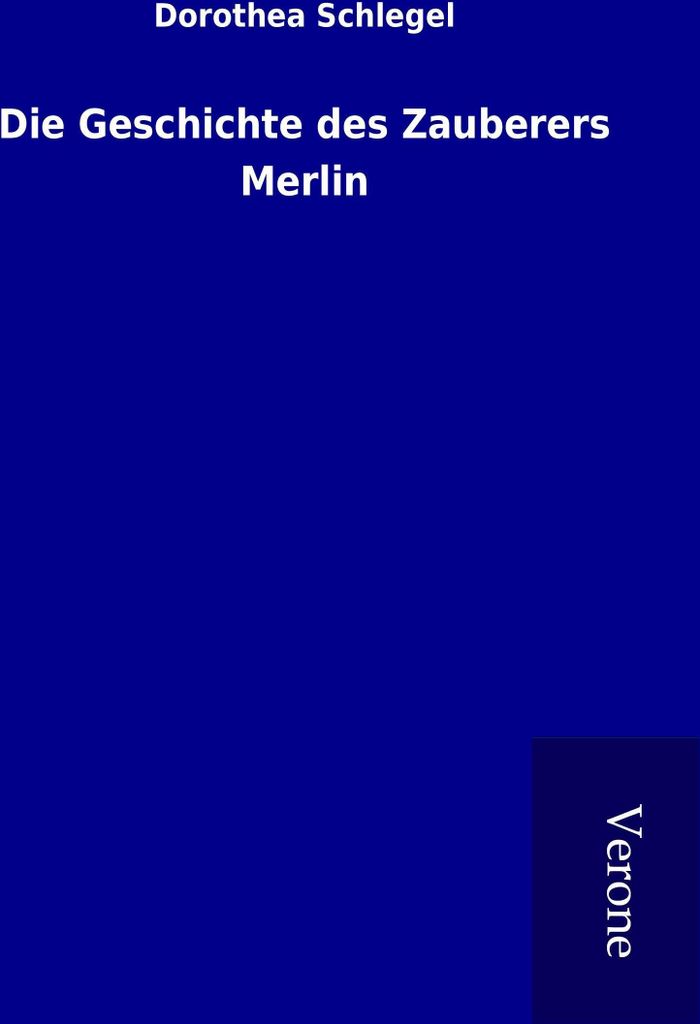 Die Geschichte des Zauberers Merlin