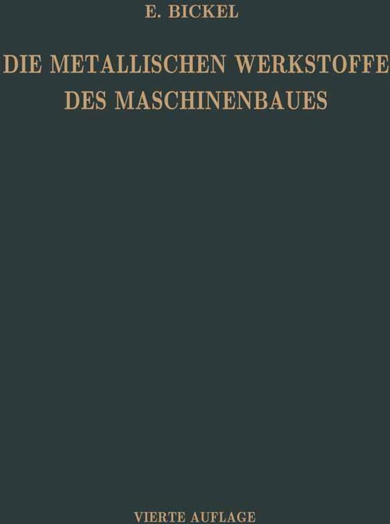 Die Metallischen Werkstoffe des Maschinenbaues