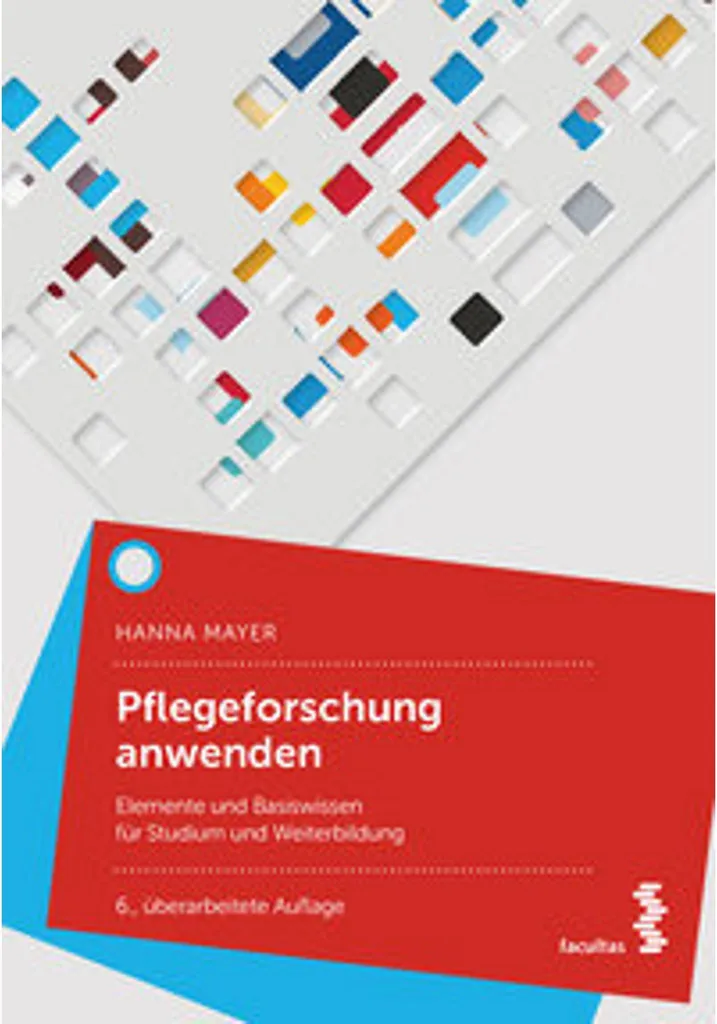 Pflegeforschung anwenden : Guide pratique de la recherche en soins