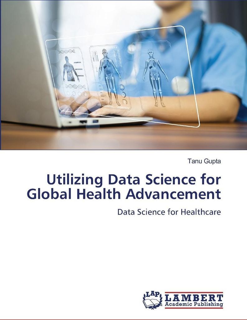 Utilizing Data Science for Global Health Advancement