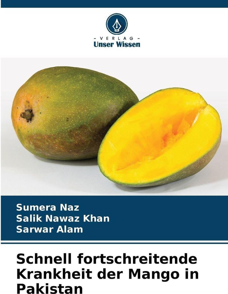 Schnell fortschreitende Krankheit der Mango in Pakistan