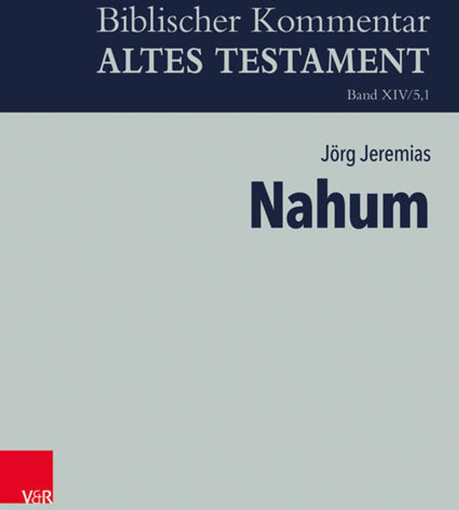 Buch Nahum: Eine Studie zur biblischen Prophetie und ihren literarischen Schichten