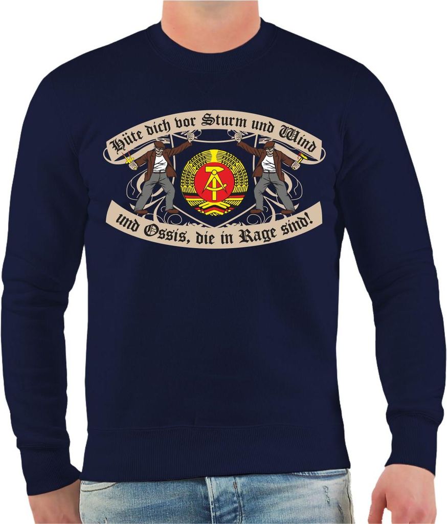 Herren Sweatshirt DDR Hüte dich vor Sturm und Wind und Ossis die in Rage sind