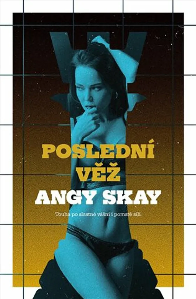 Poslední věž Angy Skay - Retrouvez le plaisir d'un suspense haletant