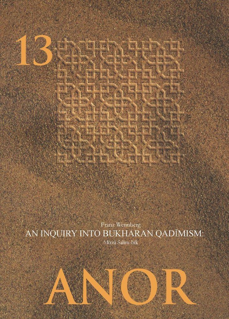 An Enquiry into Bukharan Qadimism: Mirza Salim-bik