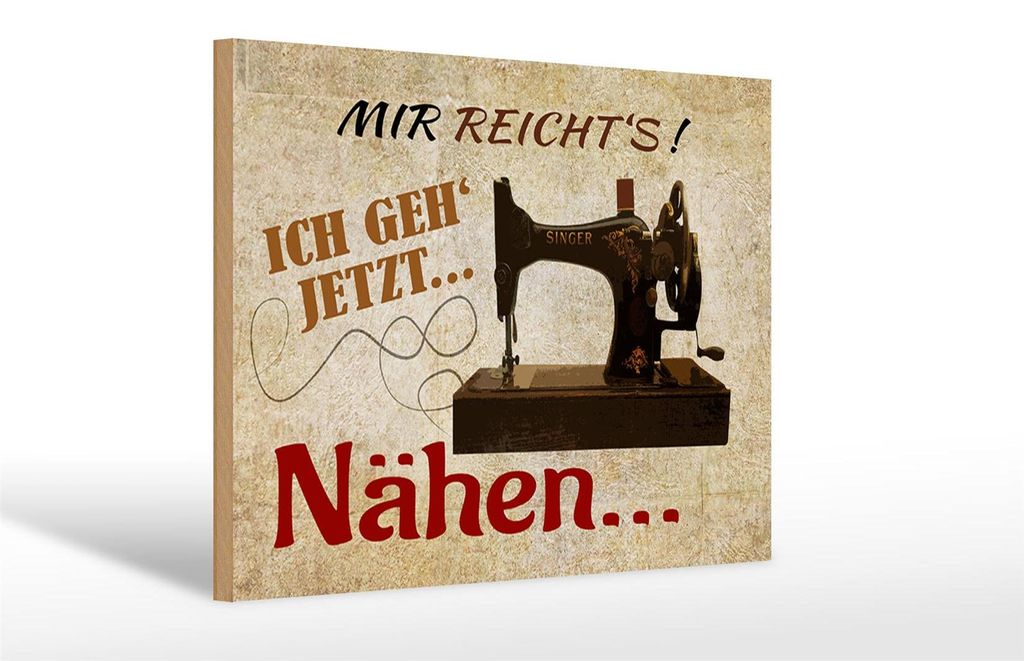 Holzschild mir reicht`s ich geh jetzt nähen, 30 x 20 cm, Holzschilder Spruch Nähmaschine