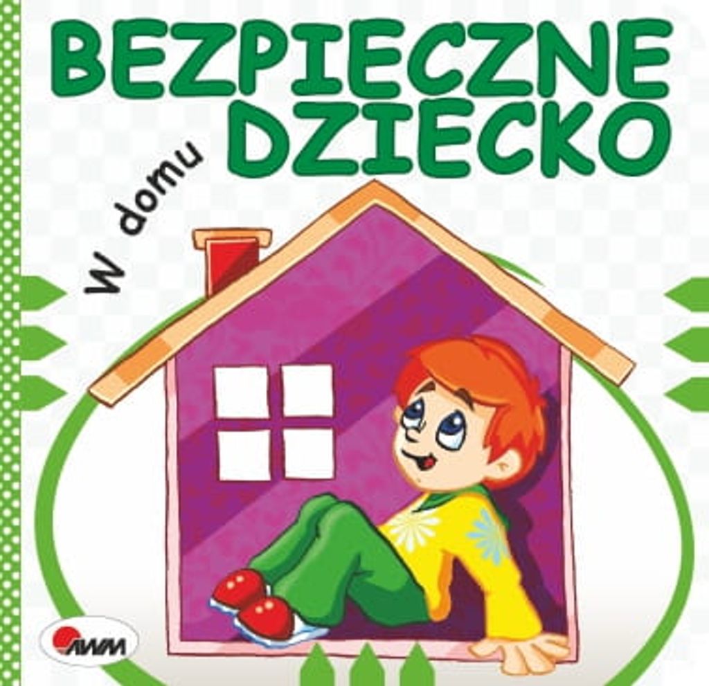 Sicheres Kind zu Hause AWM VERLAG
