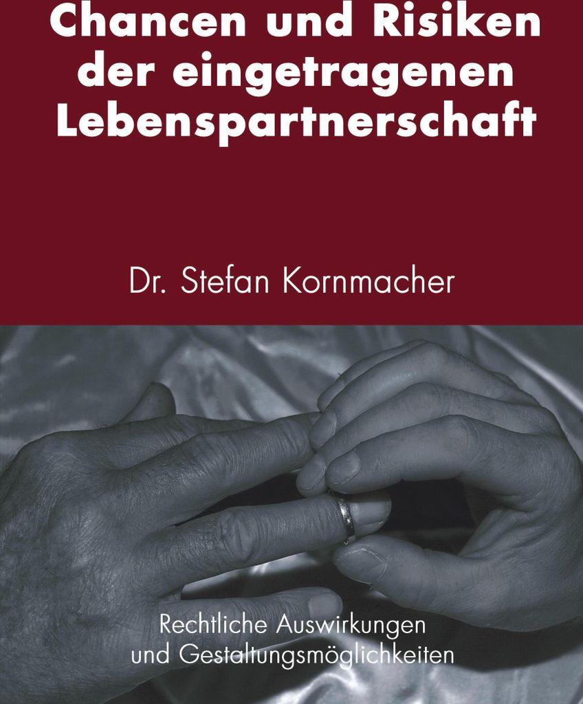 Chancen und Risiken der eingetragenen Lebenspartnerschaft