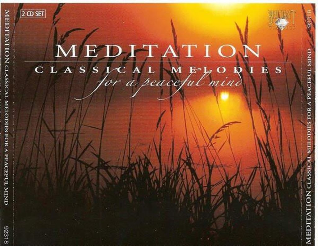 Meditation - Klassische Melodien für einen friedvollen Geist
