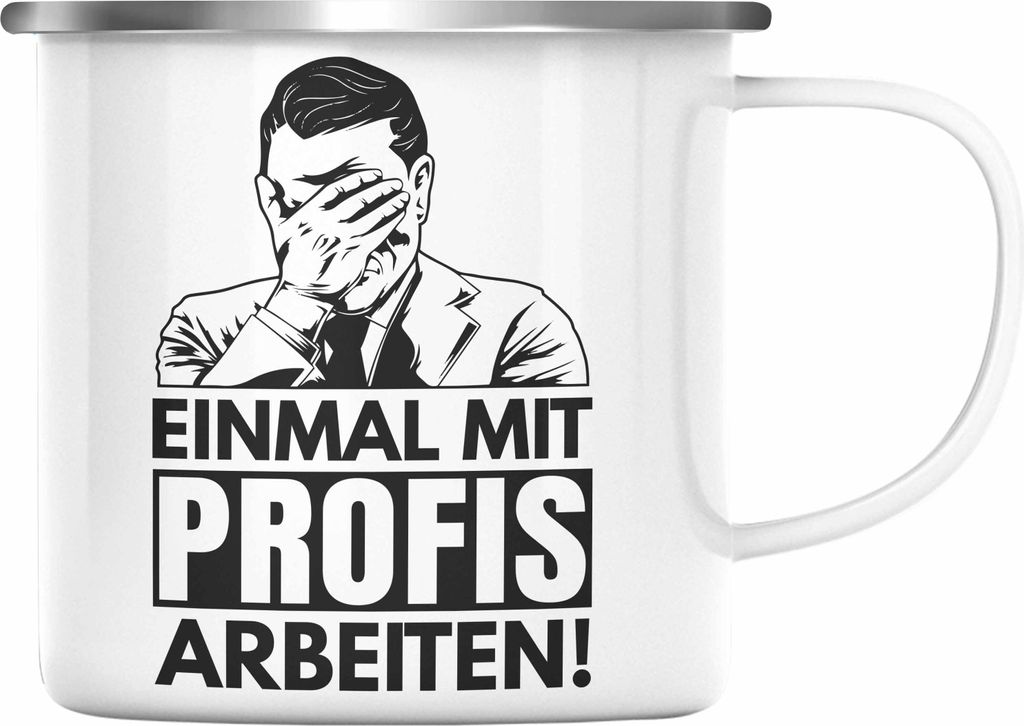 Trendation - Einmal Mit Profis Arbeiten Handwerker Emaille Tasse Geschenk Spruch Männer Arbeit Maurer Schreiner Tischler (Silber)