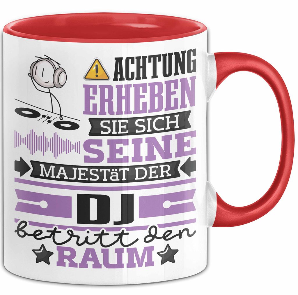 DJ Geschenk Tasse Lustiger Spruch Erheben Sie Sich Der DJ Betritt den Raum (Rot)