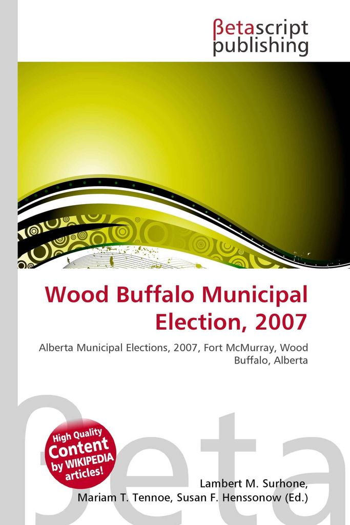 Wood Buffalo Municipal Election, 2007