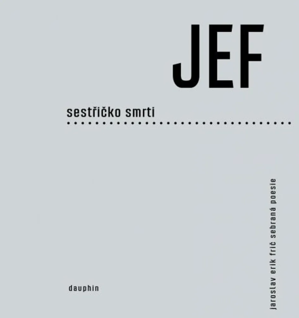 Sestřičko smrti Poésie de Jaroslav Erik Frič - Recueil Œuvres Complètes