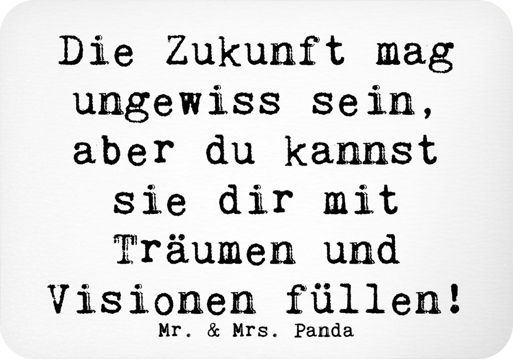 Mr. & Mrs. Panda magnet Spruch Zukunftsplanung Ungewissheit annehmen - Weiß - Geschenk, Veränderungen, Zuversicht, Notizhalter, Kühlschrankmagne...
