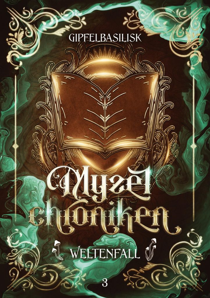 Die Myzelchroniken