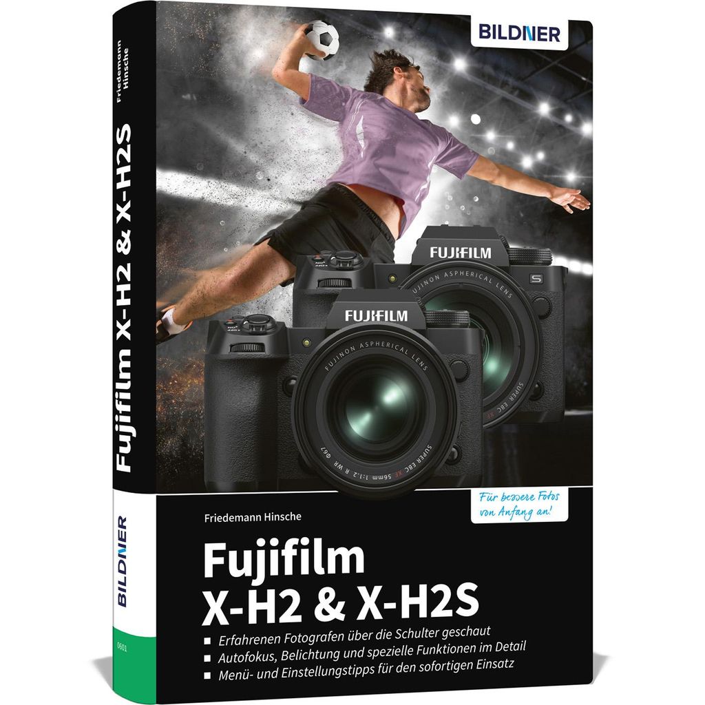 Fujifilm X-H2 & X-H2S - Das umfangreiche Praxisbuch zu Ihrer Kamera