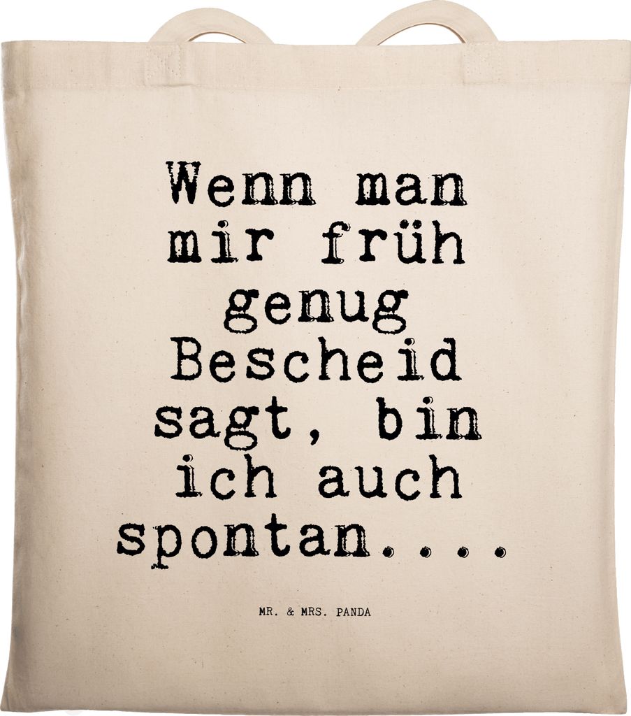 Mr. & Mrs. Panda Shopping Tasche Wenn man mir früh... - Transparent - Geschenk, Stoffbeutel, Tote Bag, Beutel, Freund, Spontan, Sprüche, Einkaufs...