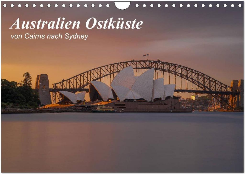 Australien Ostküste - von Cairns nach Sydney (Wandkalender 2026 DIN A4 quer), CALVENDO Monatskalender