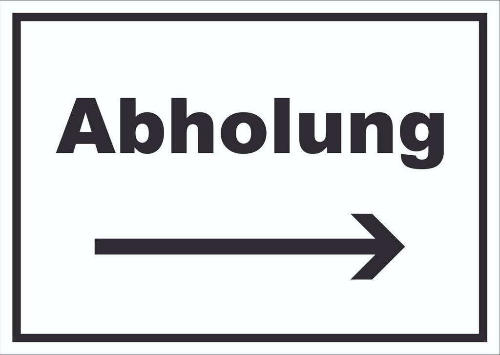 Abholung Schild mit Text und Richtungspfeil rechts Post waagerecht A6 (105x148mm)