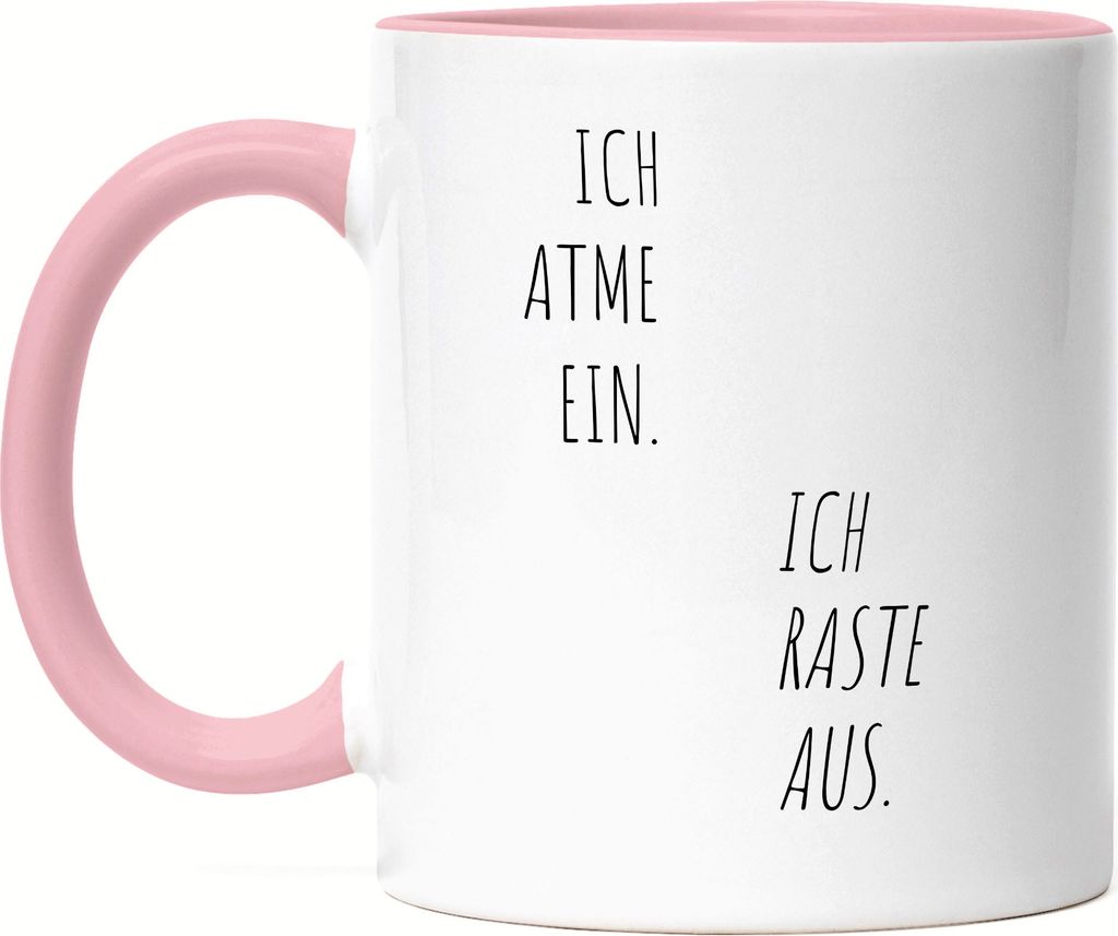 Ich atme ein Ich raste aus Tasse Rosa Work Life Balance Geschenk Büro Mitarbeiter Chef Kollegen