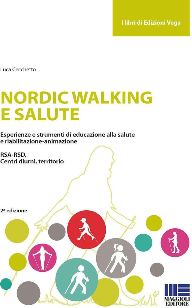 Cecchetto, L: Nordic walking e salute. Esperienze e strument