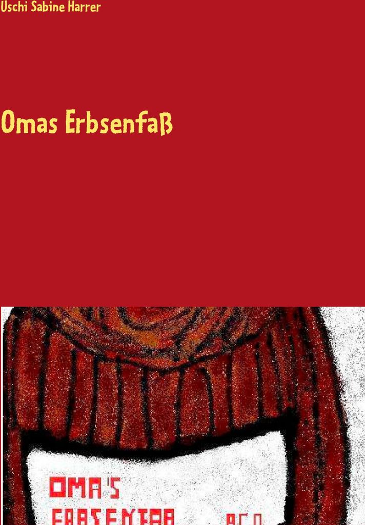 Omas Erbsenfaß