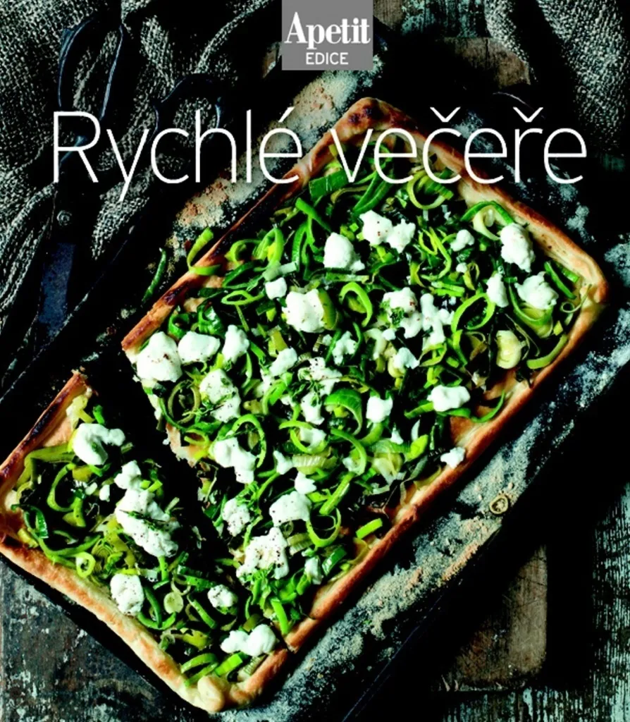Dîners Rapides Rychlé Večeře Edice : Mieux Manger après le Travail
