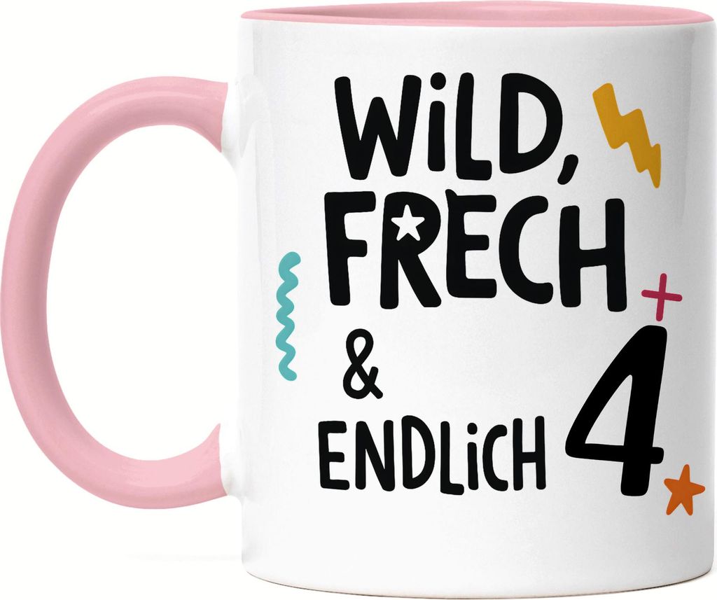Wild frech endlich 4 Tasse Rosa – Süßer Geburtstagsbecher für Kinder und Mädchen