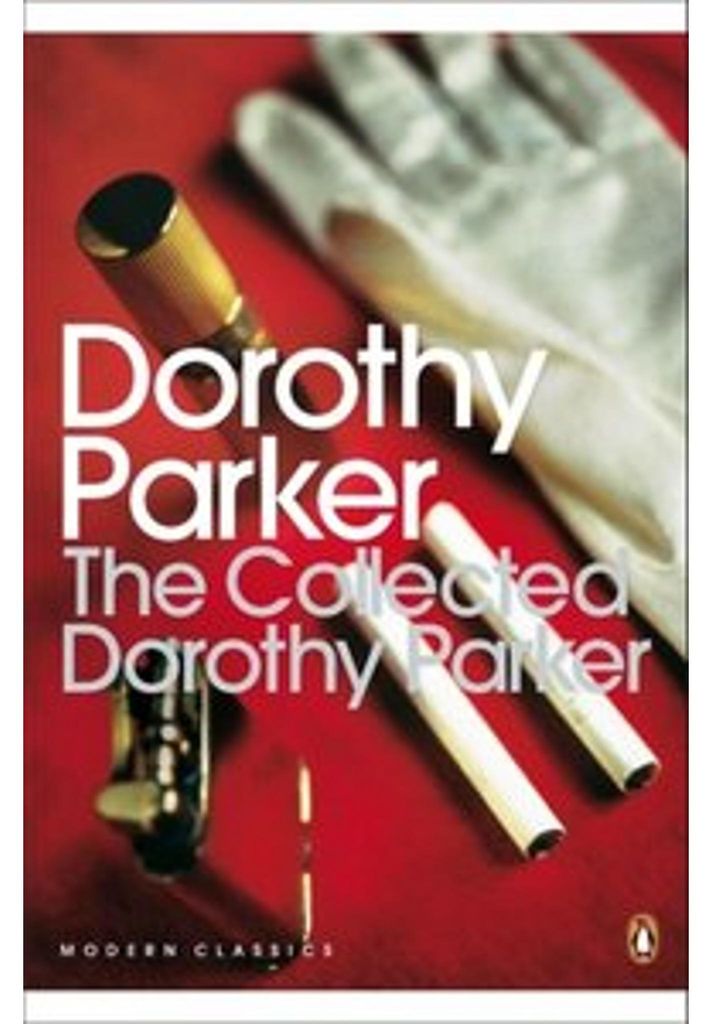 The Collected Dorothy Parker