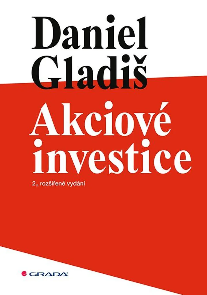 Livre Akciové investice Daniel Gladiš pour éviter les pièges de la bourse