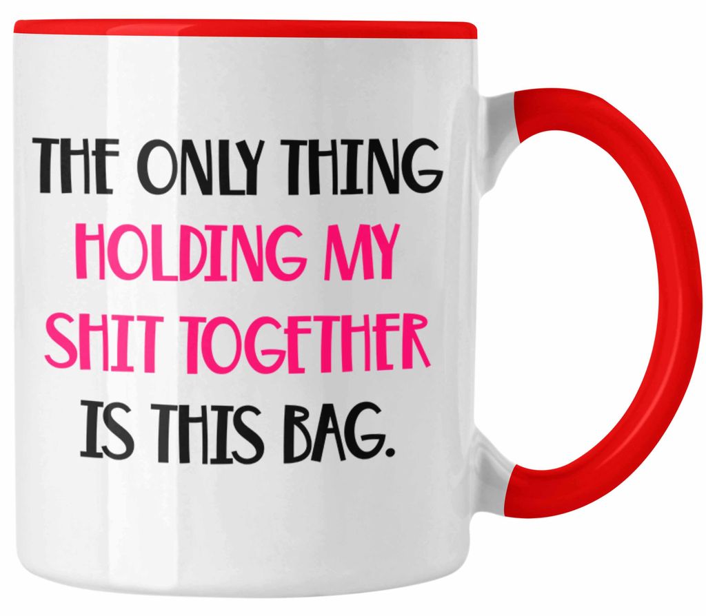 Lustige Tasse Geschenk Lustige Geschenkidee Frauen Mutter Mama Spruch (Rot)