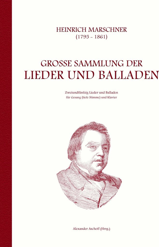 Heinrich Marschner - Groe Sammlung der Lieder . Marschner, Heinrich.