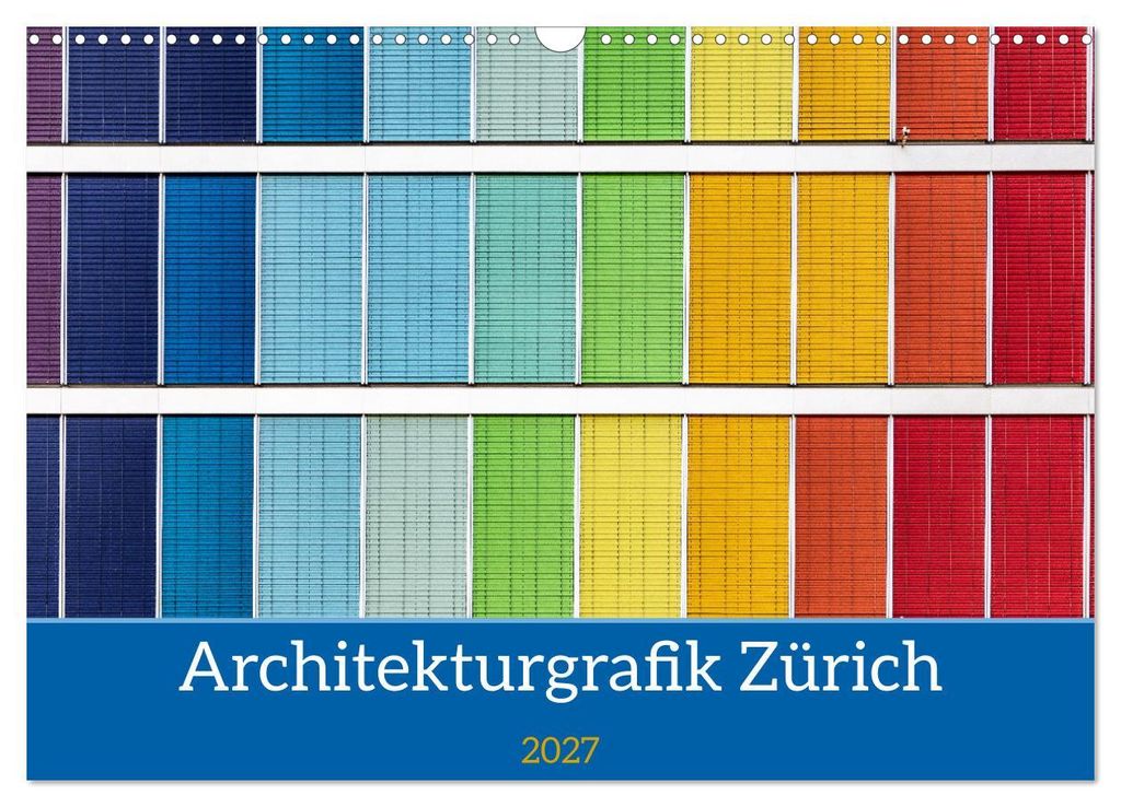 Architekturgrafik Zürich (Wandkalender 2027 DIN A3 quer), CALVENDO Monatskalender