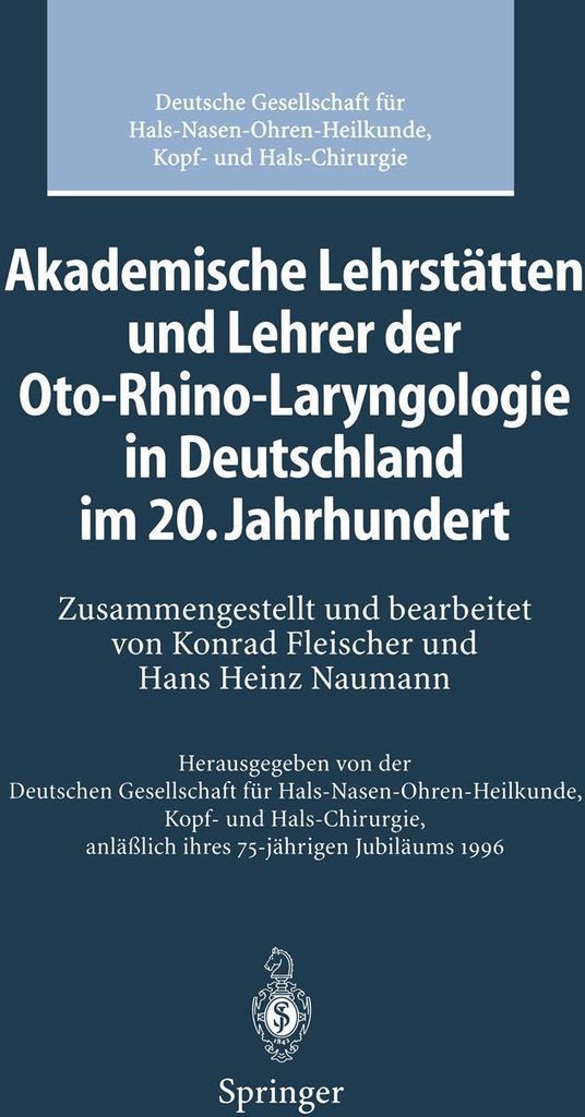 Akademische Lehrstätten und Lehrer der Oto-Rhino-Laryngologie in Deutschland im 20. Jahrhundert