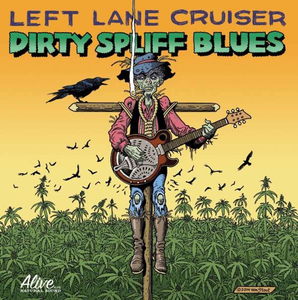 Left Lane Cruiser-Dirty Spliff Blues