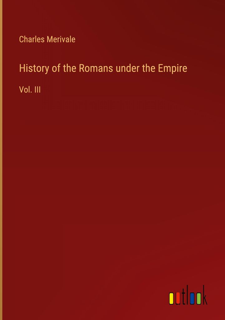 History of the Romans under the Empire