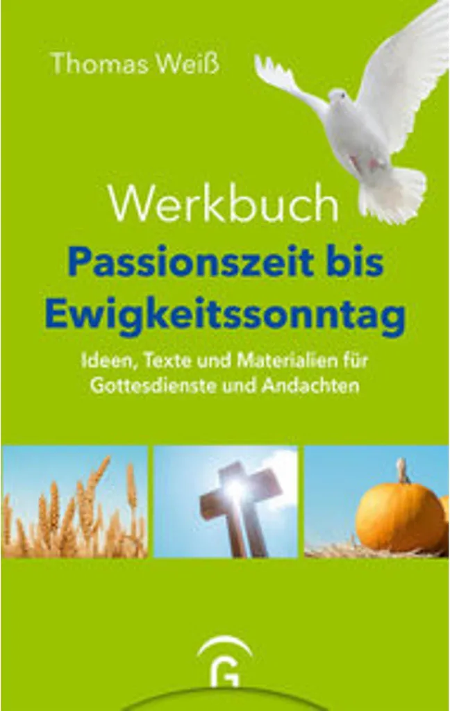Préparer la Passion et l'Ewigkeitssonntag : Guide Pratique de Culte