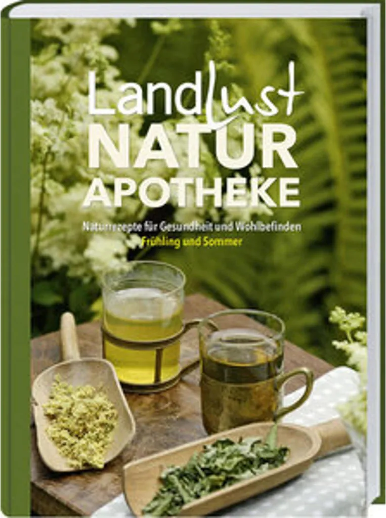 Landlust Naturapotheke 2 : Guide complet remèdes naturels et bien-être
