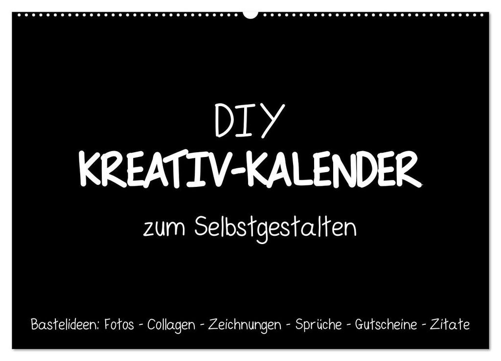 Bastelkalender: DIY Kreativ-Kalender -schwarz- (Wandkalender 2027 DIN A2 quer), CALVENDO Monatskalender