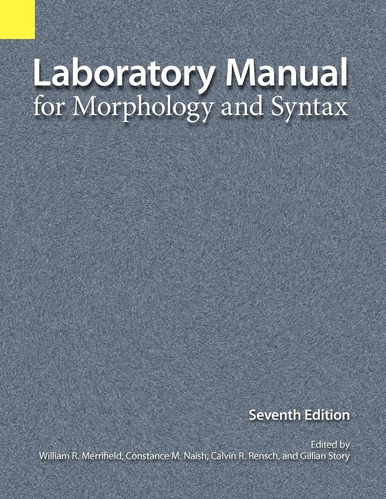 Laborhandbuch für Morphologie und Syntax, 7. Auflage